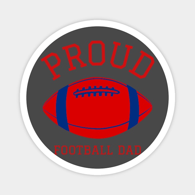 Proud Football Dad Magnet by ThreadSupreme